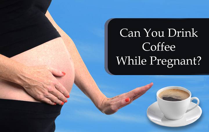 Кофе при беременности: можно ли пить на ранних и поздних сроках, 1, 2, 3 триместр, с молоком, без кофеина, растворимый, цикорий, отзывы, чем заменить, комаровский, противопоказания, натуральный, при н